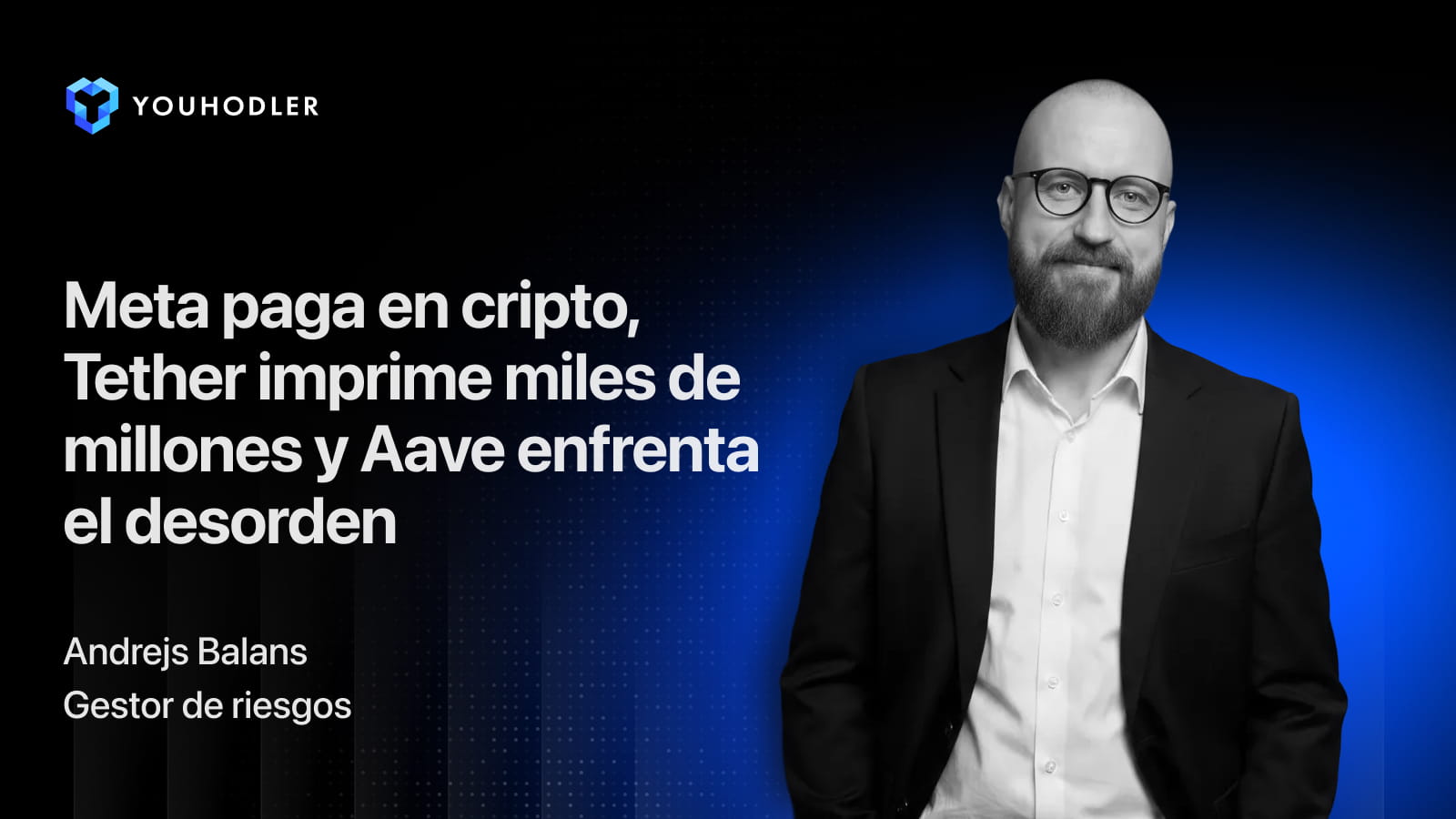 Meta paga en cripto, Tether imprime miles de millones y Aave enfrenta el desorden